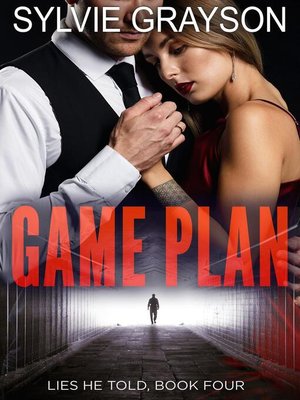 cover image of Game Plan, Lies He Told, Book Four